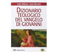 Dizionario teologico del Vangelo di Giovanni