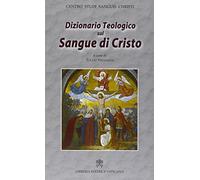 Dizionario teologico sul sangue di Cristo