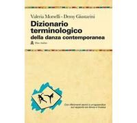 Dizionario terminologico della danza contemporanea