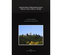 Dizionario toponomastico delle Valli della Bure