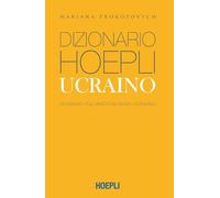Dizionario Hoepli ucraino. Ucraino-italiano, italiano-ucraino. Ediz. compatta