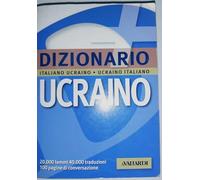 Dizionario ucraino. Italiano-ucraino, ucraino-italiano