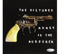 Diztones - 7-Money Is The Murder