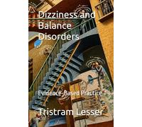 Dizziness and Balance Disorders: Evidence-Based Practice