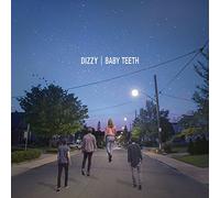 Dizzy - Baby Teeth