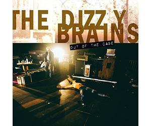 Dizzy Brains - Out Of The Cage