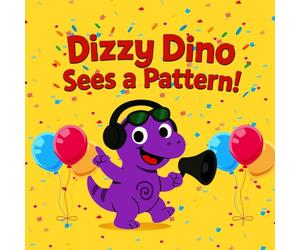Dizzy Dino Sees a Pattern!: Let’s Learn Colours Together!