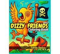 DIZZY FRIENDS COLORING BOOK Part I: for All Ages - Silly Spins, Wobbly Eyes & Whirlwind Animal Fun!