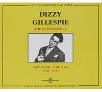 Dizzy Gillespie - Quintessence 1940-1947