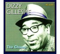 Dizzy Gillespie The Champ (CD) Album