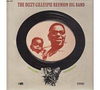 Dizzy Gillespie - The Dizzy Gillespie Reunion Big Band. 20th and 30th Anniversary