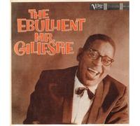 Dizzy Gillespie The Ebullient Mr. Gillespie (Vinyl LP) 12" Album