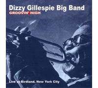Dizzy Gillespie's Big Band Groovin' High (CD) Album