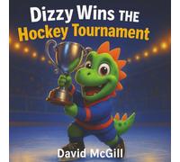 Dizzy Wins The Hockey Tournament: A Dinosaur Story For Kids: 2