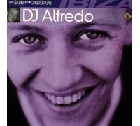DJ Alfredo - Ibiza-the Sound of the Under