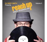 Various Artists DJ Andy Smith Presents: Reach Up - Disco Wonderland - Volum (CD)