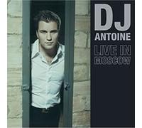 Dj Antoine - Live in Moscow