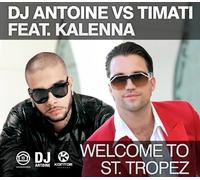 Dj Antoine Vs. Timati - Welcome To St. Tropez
