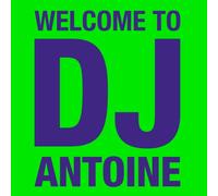 DJ Antoine – Welcome To DJ Antoine – CD – Edel