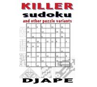 Dj Ape Killer Sudoku and other puzzle variants (Tascabile)