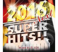 DJ Ash - 2016 Next Super Hits!! [Japan CD] MERE-6