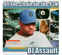 DJ Assault - Off Chain for The Y2K [Import]