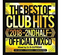 DJ B-SUPREME - 2018 THE BEST OF CLUB HITS -2ND HALF - OFFICIAL MIXCD