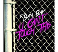 Dj Bam Bam - U Can't Touch This