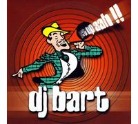DJ Bart - Dj Bart - Get Up Aah!!
