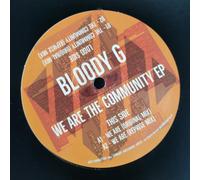 Dj Bloody G - We Are The Community Ep