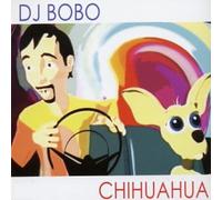 DJ Bobo - Chihuahua