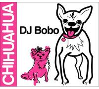 DJ Bobo - Chihuahua