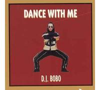 Dj Bobo - DANCE WITH ME