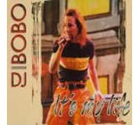DJ Bobo - It'S My Life