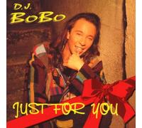 DJ Bobo - Just for You