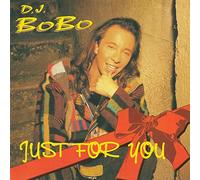 DJ Bobo - Just For You