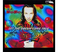 DJ Bobo - Let the dream come true (4 versions, incl. Club Mix, 1994) [VINYL]