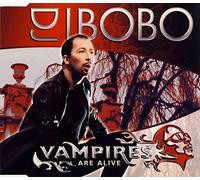 DJ Bobo - Vampires Are Alive