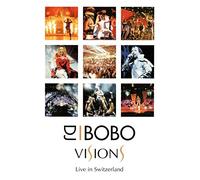 Dj Bobo - Visions - Live In Switzerland