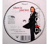 DJ Bobo - Where Is Your Love [Vinyl Single]