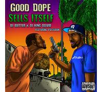 DJ Butter / DJ King David / Pacewon - Good Dope Sells Itself
