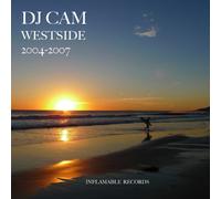 DJ CAM - WESTSIDE 2004-2007
