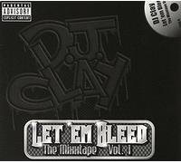 Dj Clay - Let 'Em Bleed the Mixtape, Vol. 1