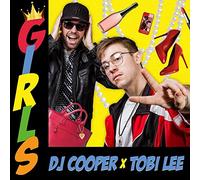 DJ Cooper X Tobi Lee - Girls
