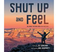 Dj Corchin Shut Up and Feel (Copertina rigida)