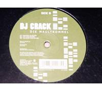 DJ Crack - Die Maultrommel (x3, Incl. Mixes By Unix & Ray Clarke)