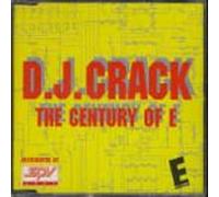 DJ Crack - The Century of E