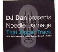 DJ Dan - DJ Dan - Needle Damage - That Zipper Track - Carl Cox & Trevor Rockcliffe Remixes - Worldwide Ultimatum Records