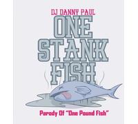 Dj Danny Paul - One Stank Fish