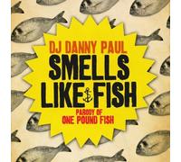Dj Danny Paul - Smells Like Fish